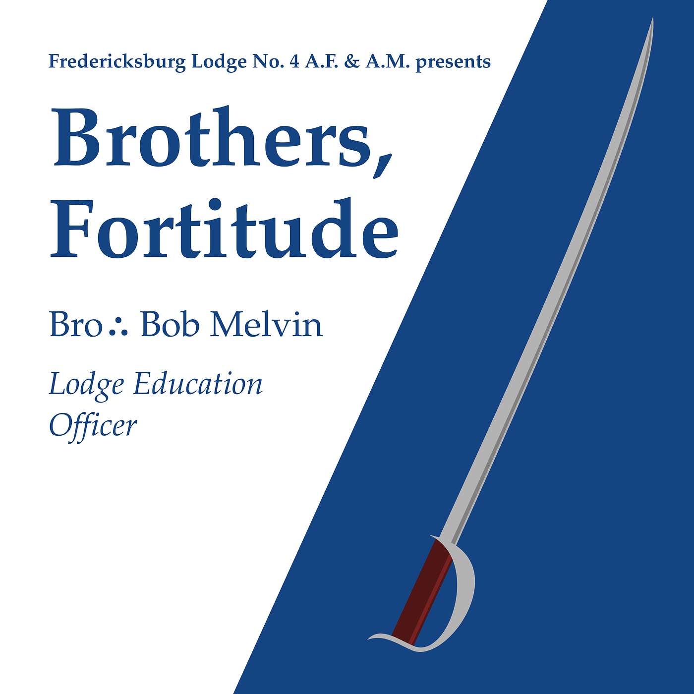 Education: "Brothers, Fortitude" by Bro∴ Bob Melvin episode artwork