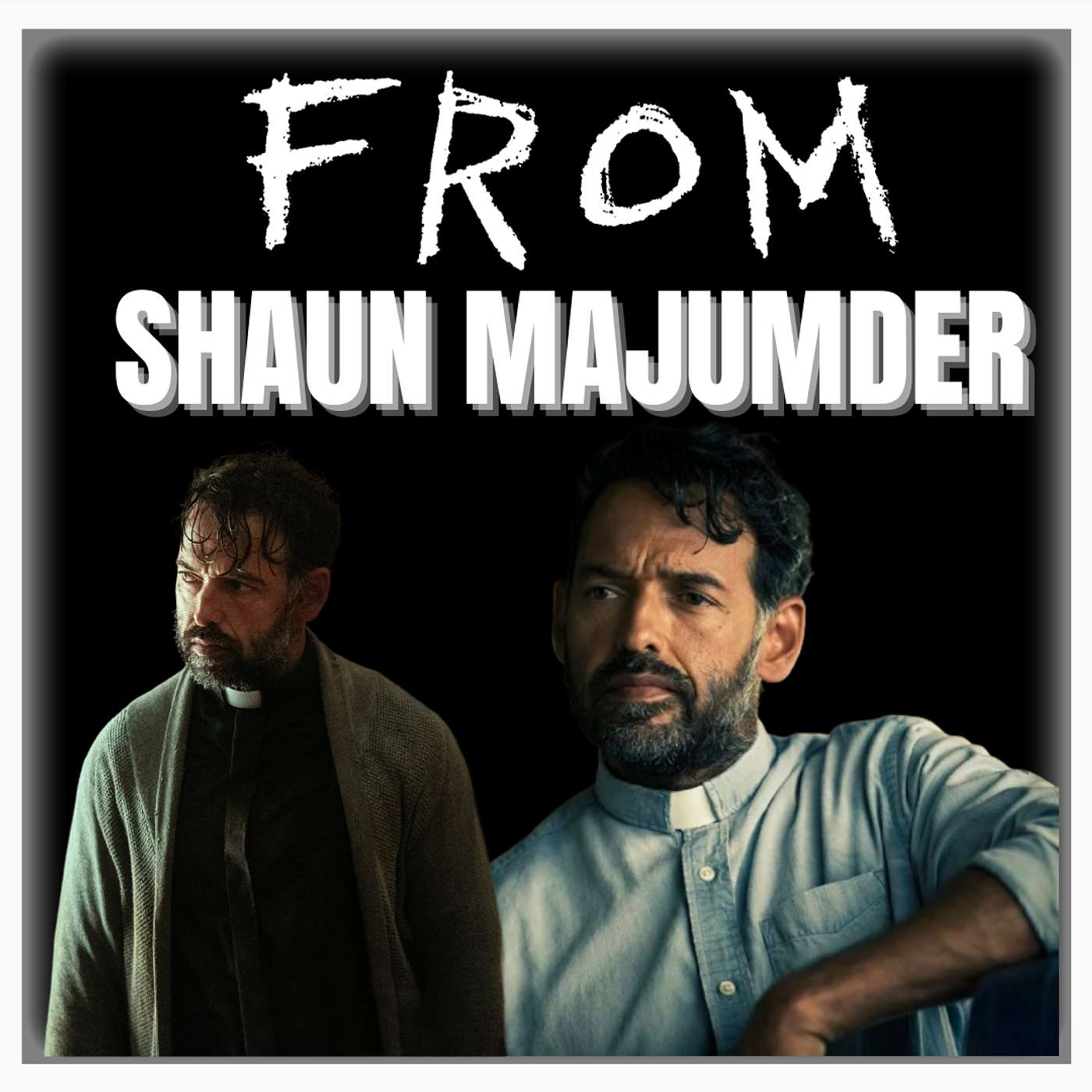 cover of episode Episode 500 | "FROM" | Actor Shaun Majumder (Father Khatri)