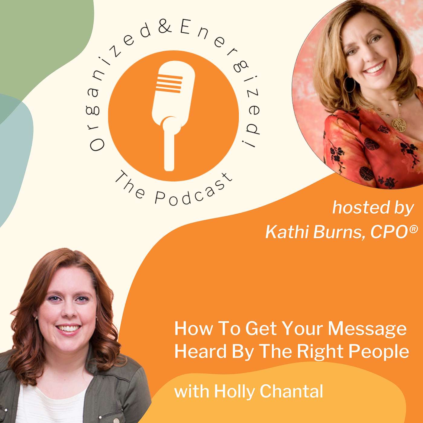 Organized and Energized! The Podcast