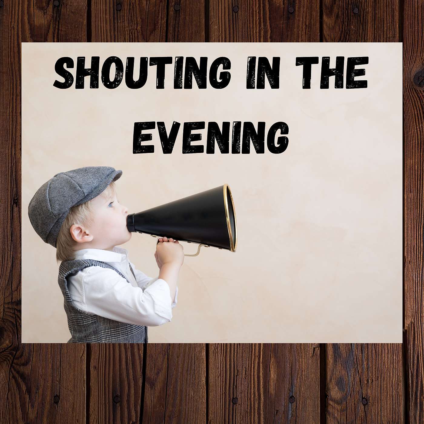 Shouting In The Evening