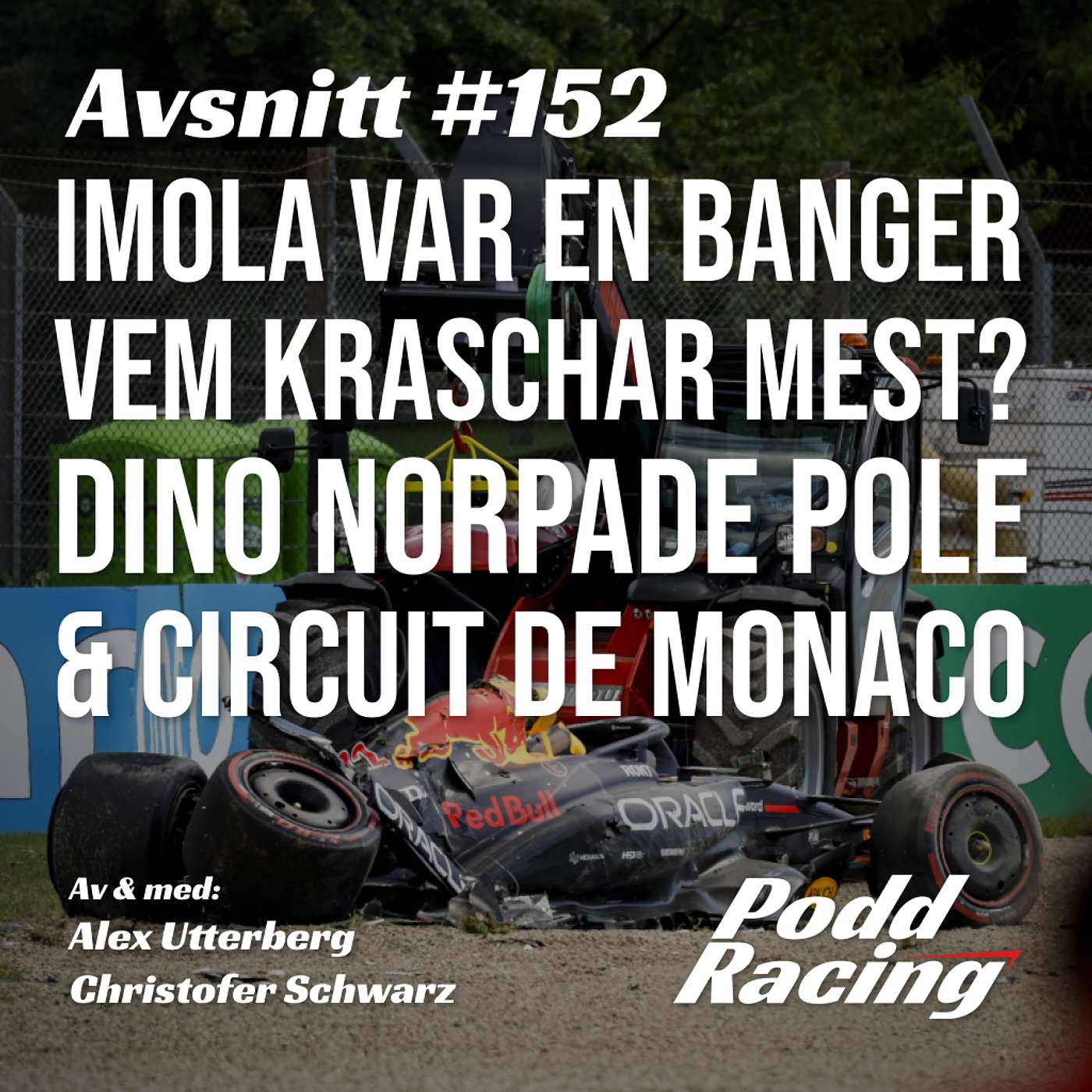 152. Imola var en Banger, Vem Kraschar Mest? Dino norpade Pole & Circuit de Monaco episode artwork