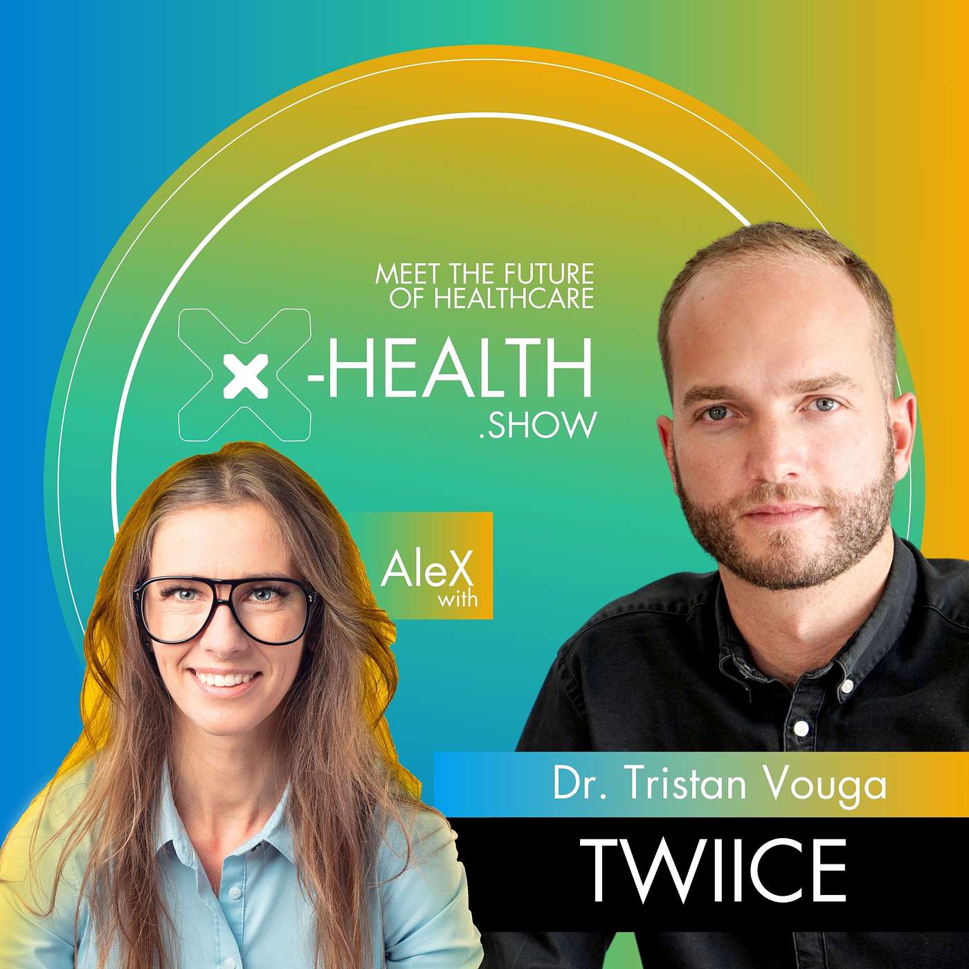 X-Health.show - meet the future of healthcare