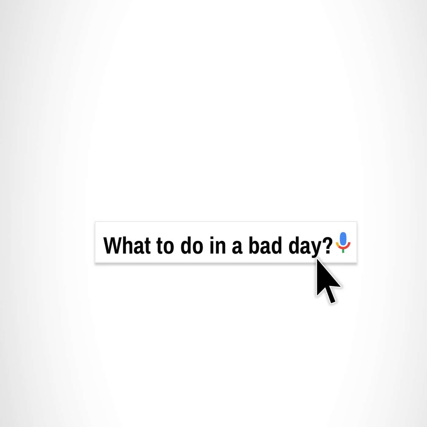 What to do on a bad day episode artwork