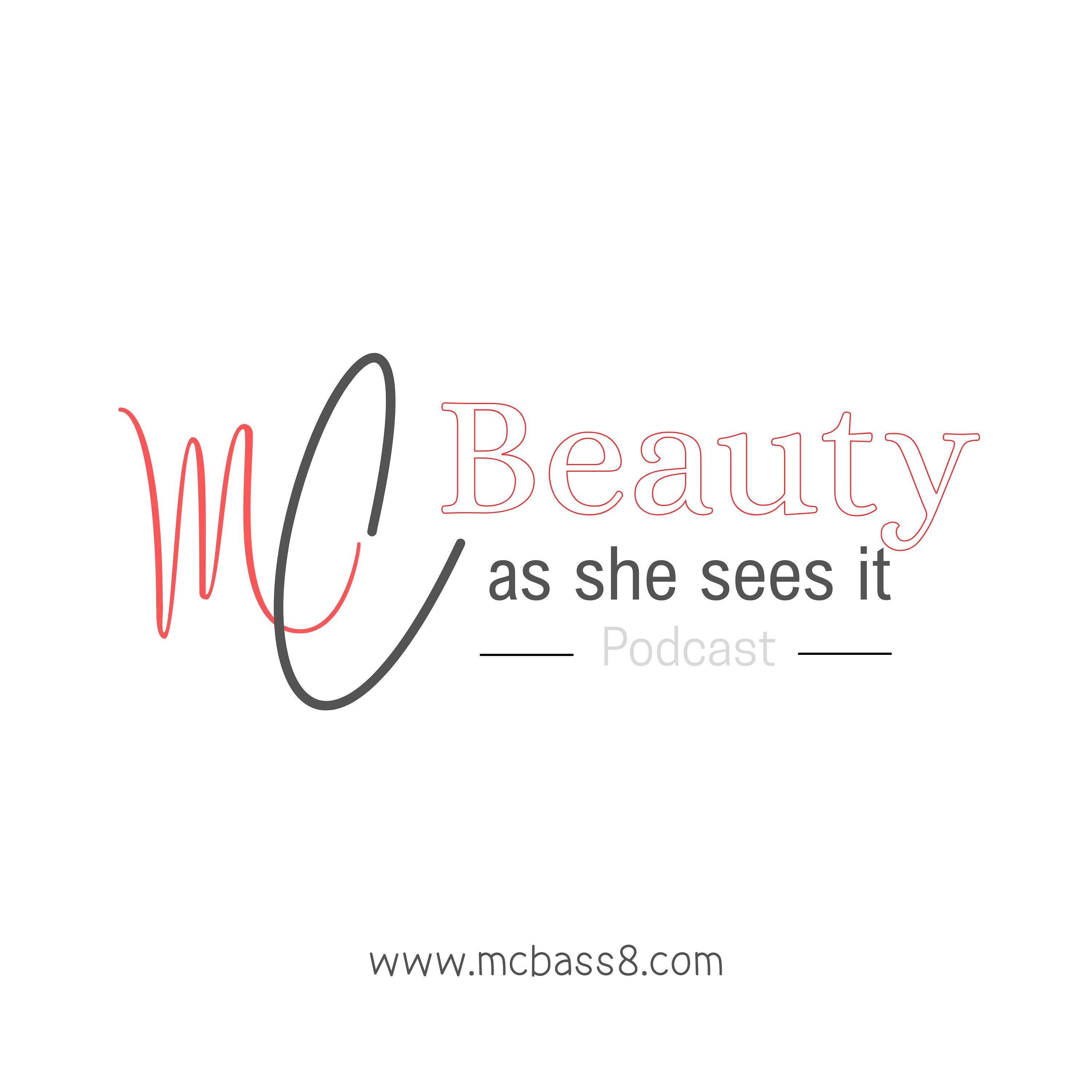 MC: Beauty as she sees it