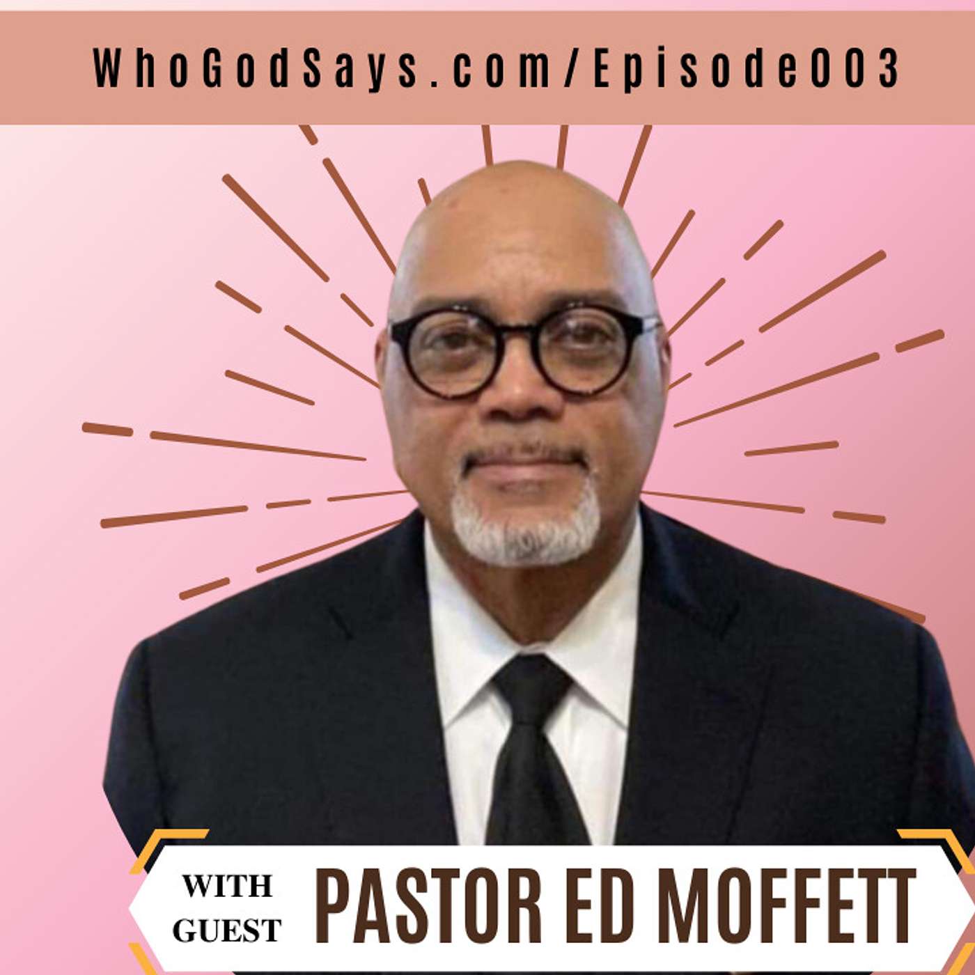 Who God Says Podcast