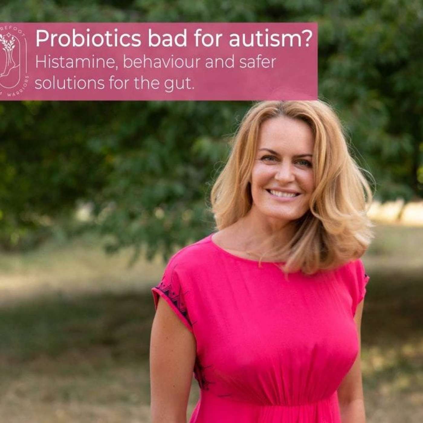 #30 PROBIOTICS BAD FOR AUTISM? HISTAMINE, BEHAVIOR AND SAFER SOLUTIONS FOR THE GUT episode artwork