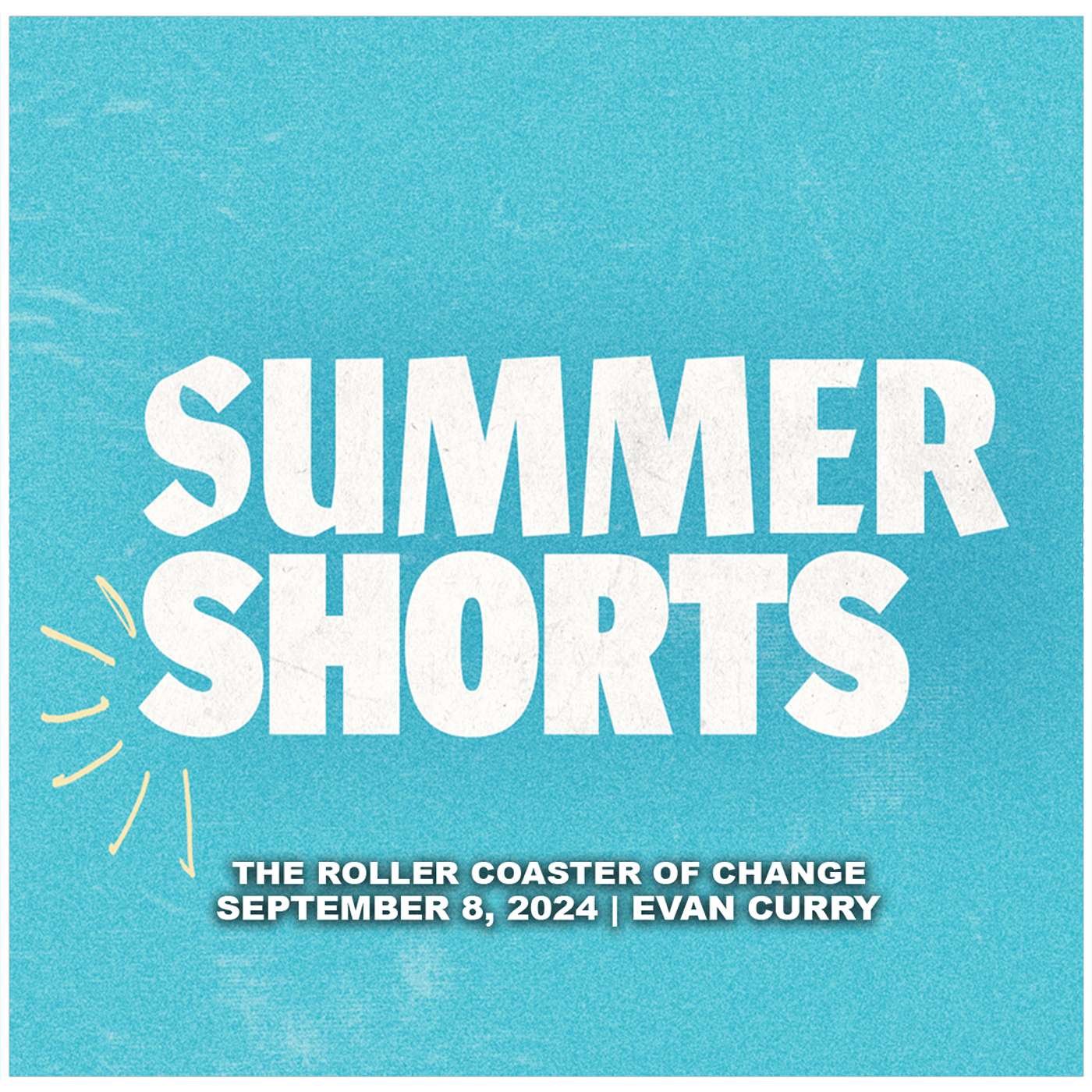 September 8, 2024 - The Roller Coaster of Change - Summer Shorts episode artwork
