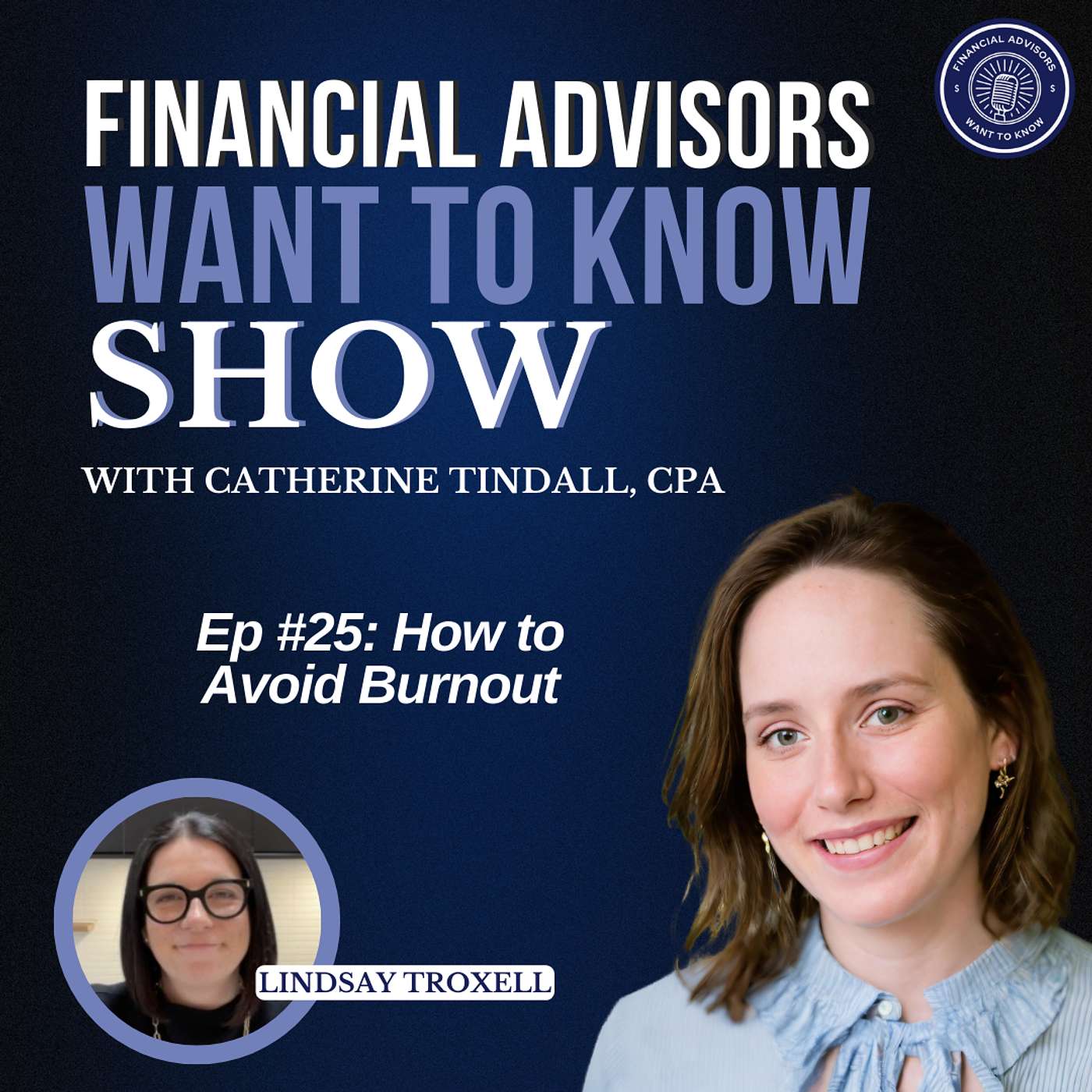 Financial Advisors Want To Know Podcast