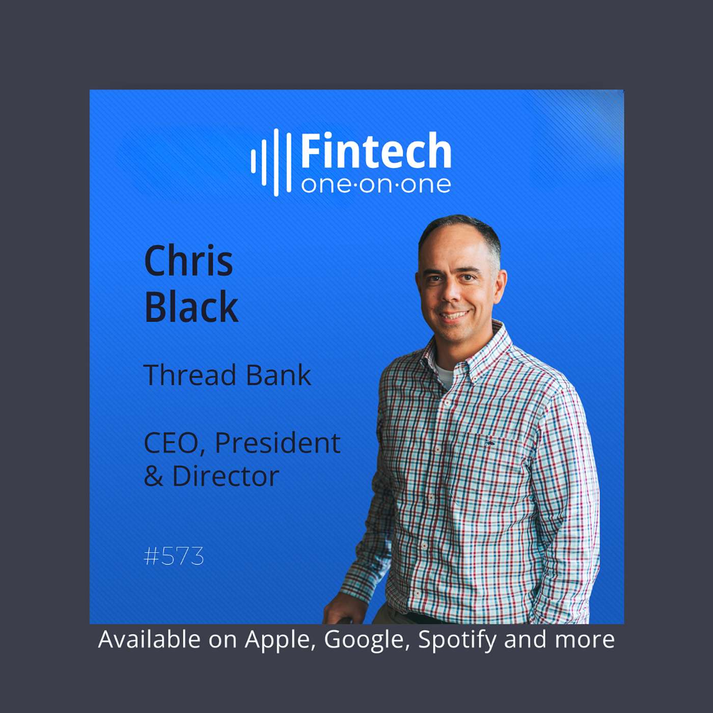 Building a Community Bank for the Embedded Banking Era with Chris Black, CEO of Thread Bank