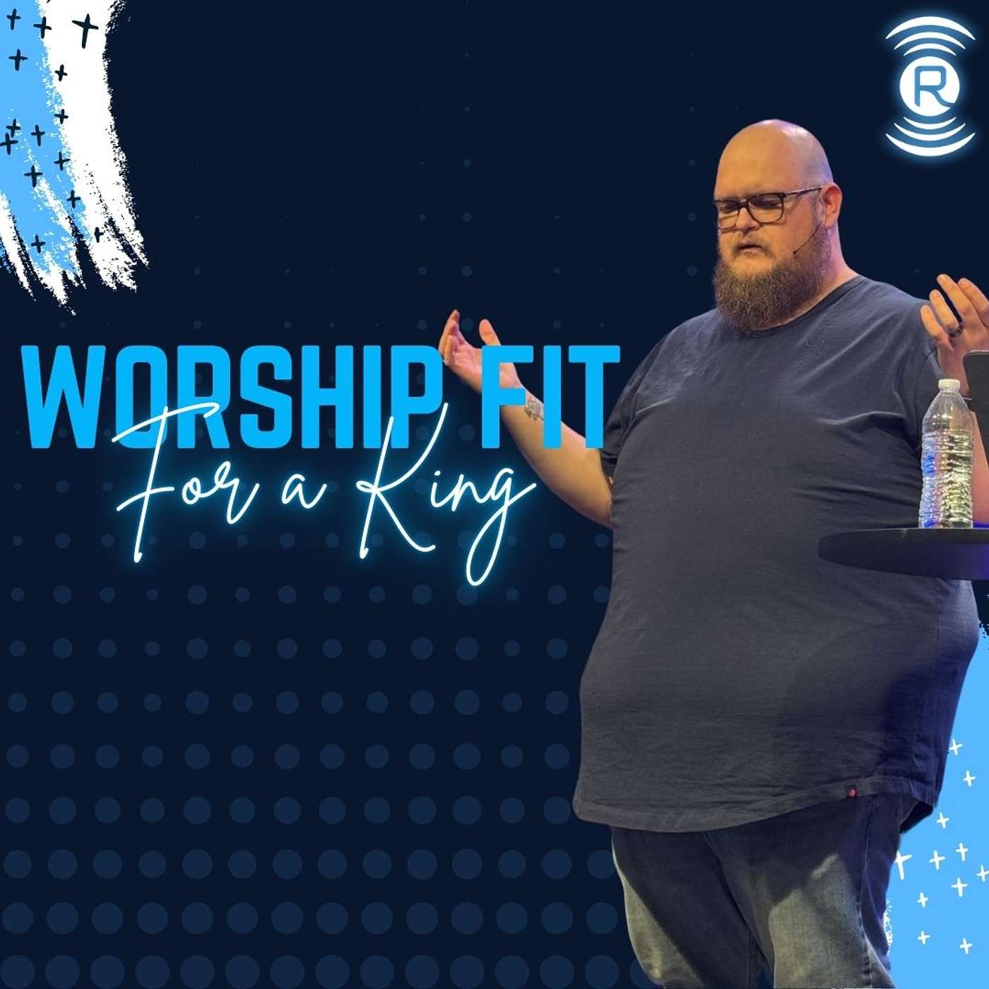 Worship Fit For A King episode artwork