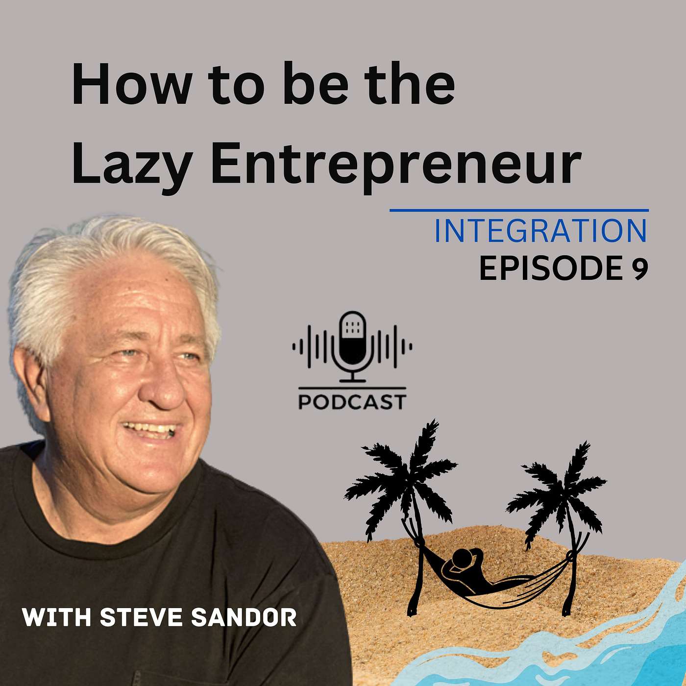 Become the Lazy Entrepreneur - Employer of Choice and a more Valuable Business