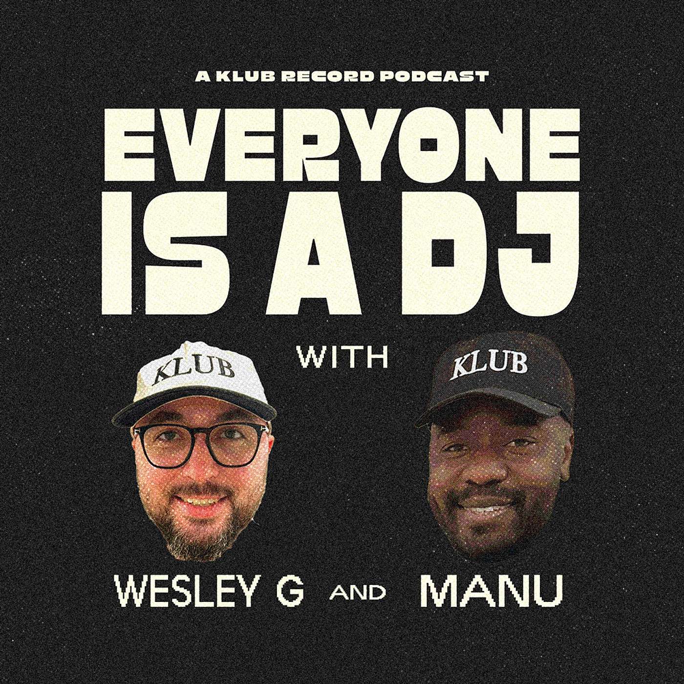 EVERYONE IS A DJ