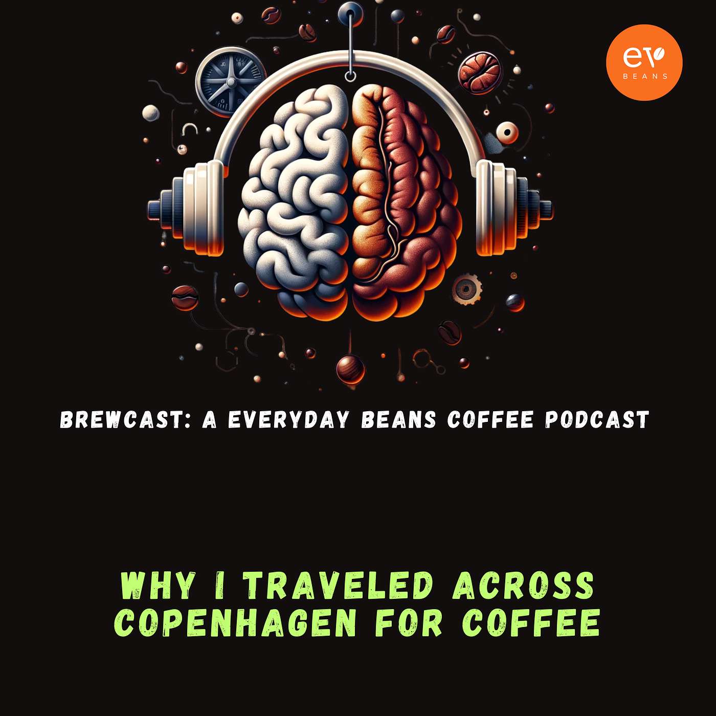 Why I Traveled Across Copenhagen For Coffee episode artwork
