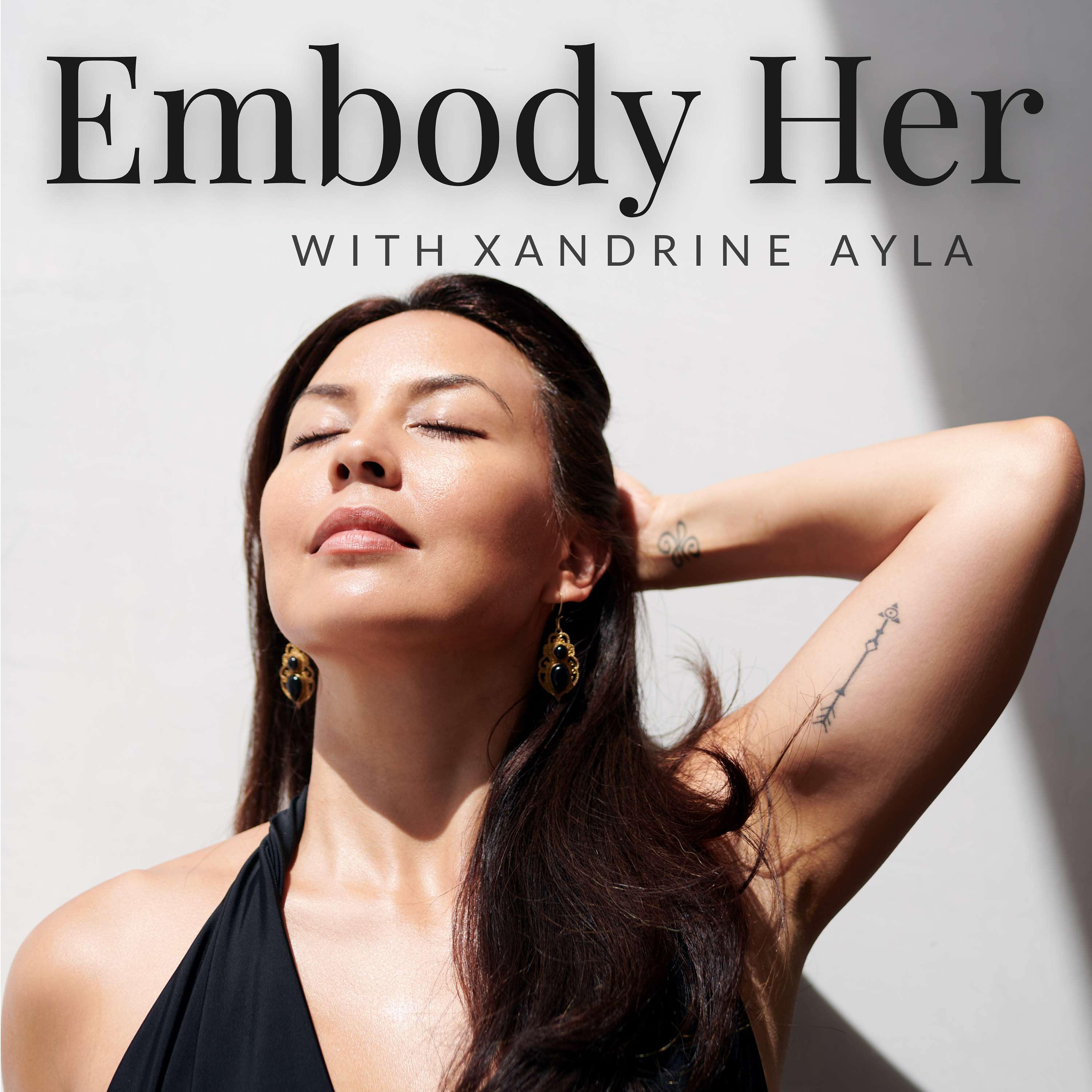Embody Her with Xandrine Ayla