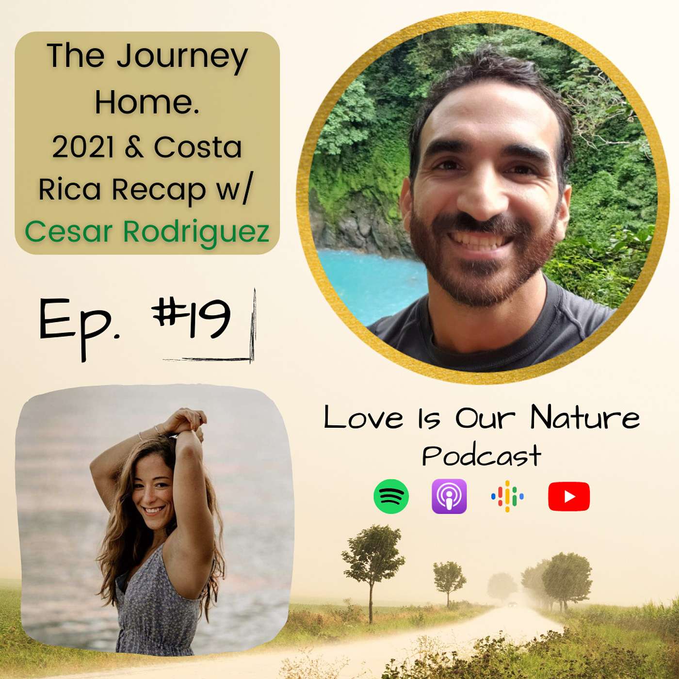 Ep 19. The Journey Home. 2021 & Costa Rica Recap w/ Cesar Rodriguez