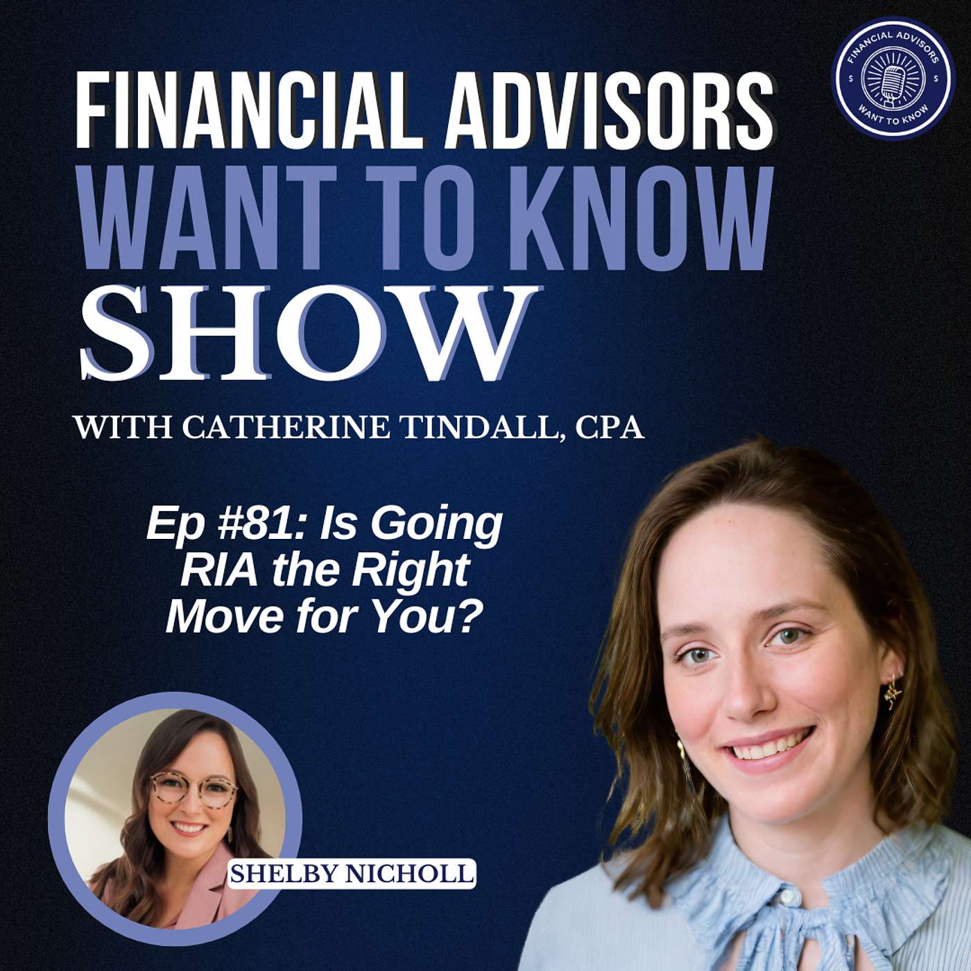 Financial Advisors Want To Know Podcast