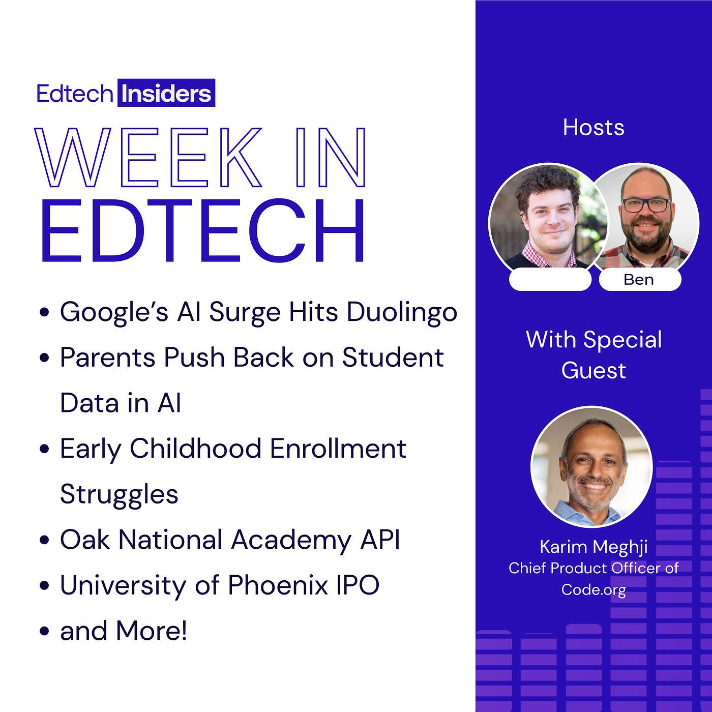 Week in Edtech 9/3/25: Google’s AI Surge Hits Duolingo, Parents Push Back on Student Data in AI, Early Childhood Enrollment Struggles, Oak National Academy API, University of Phoenix IPO, and More! Feat. Karim Meghji of Code.org