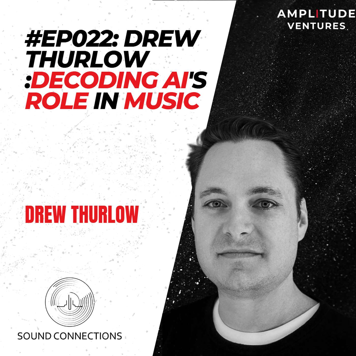 #022: EXPERT: Drew Thurlow - Decoding AI's Role in Music