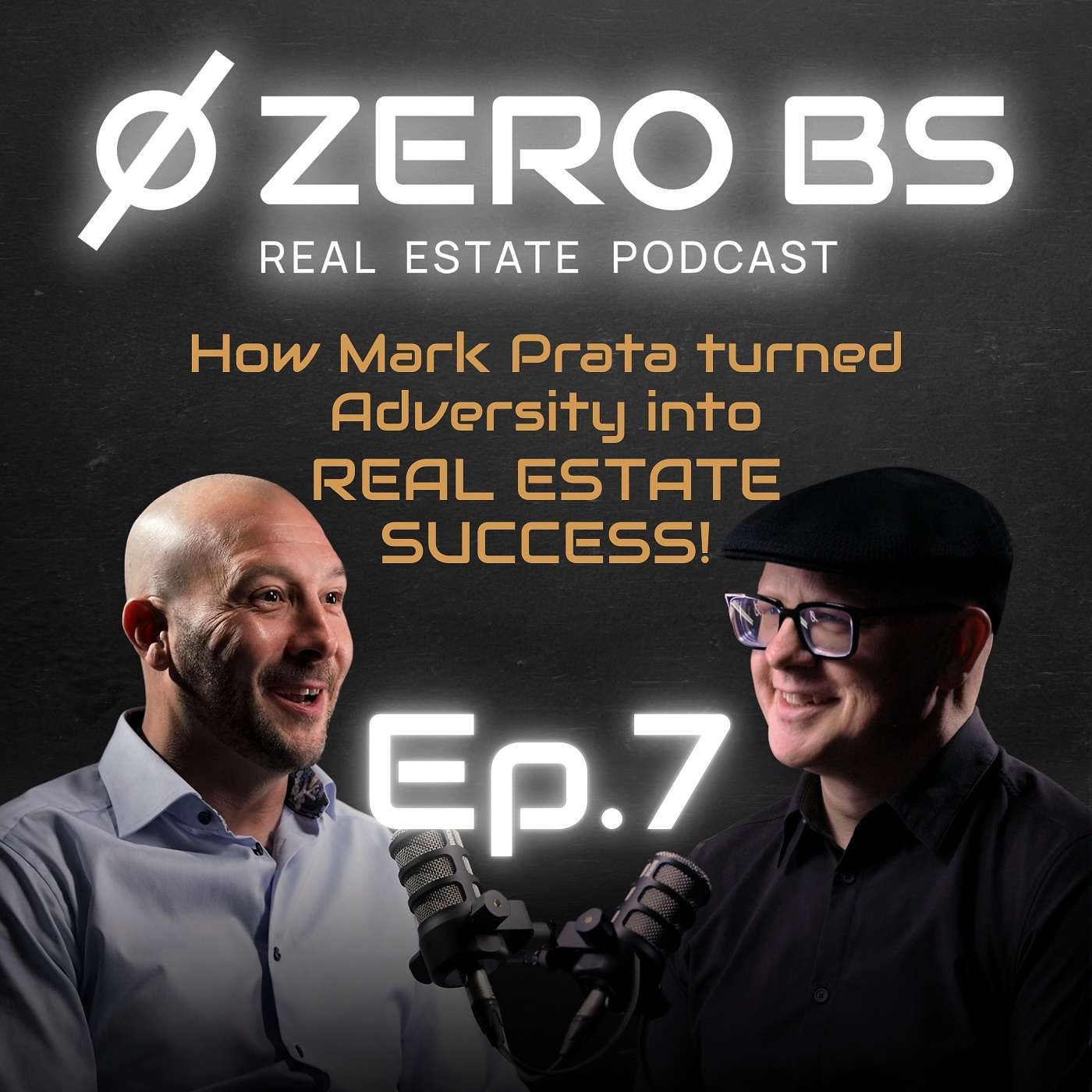 7 - Mark Prata - From BMX & Tattoos to Real Estate Success!