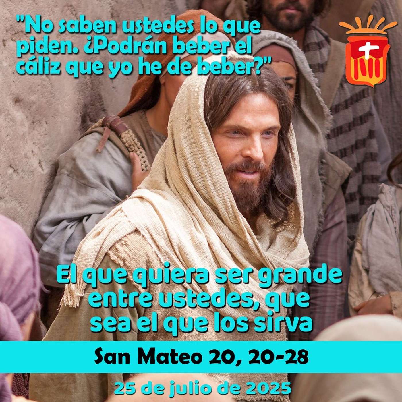 2025-07-25 San Mateo 20, 20-28: Fiesta de Santiago, Apóstol