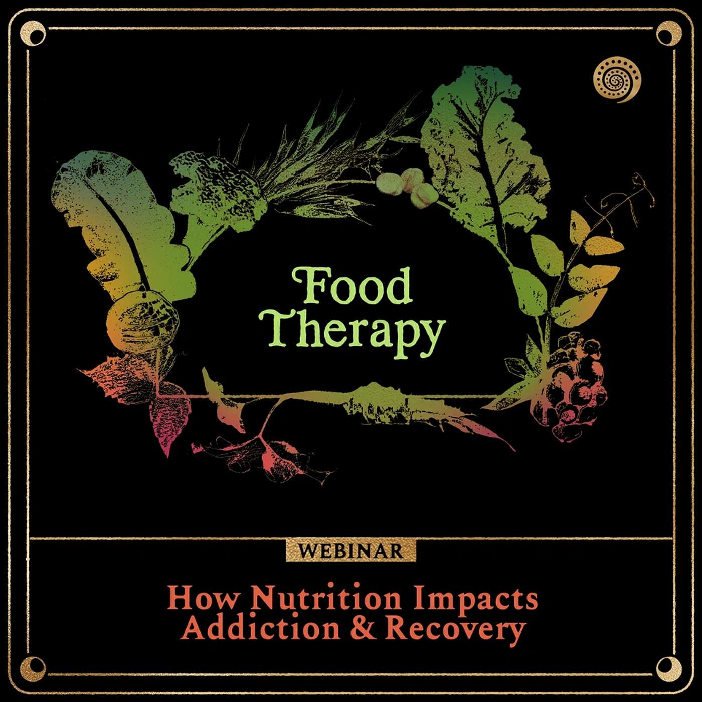 [Ep. 314] Food Therapy: How Nutrition Impacts Addiction & Recovery (Webinar Replay)
