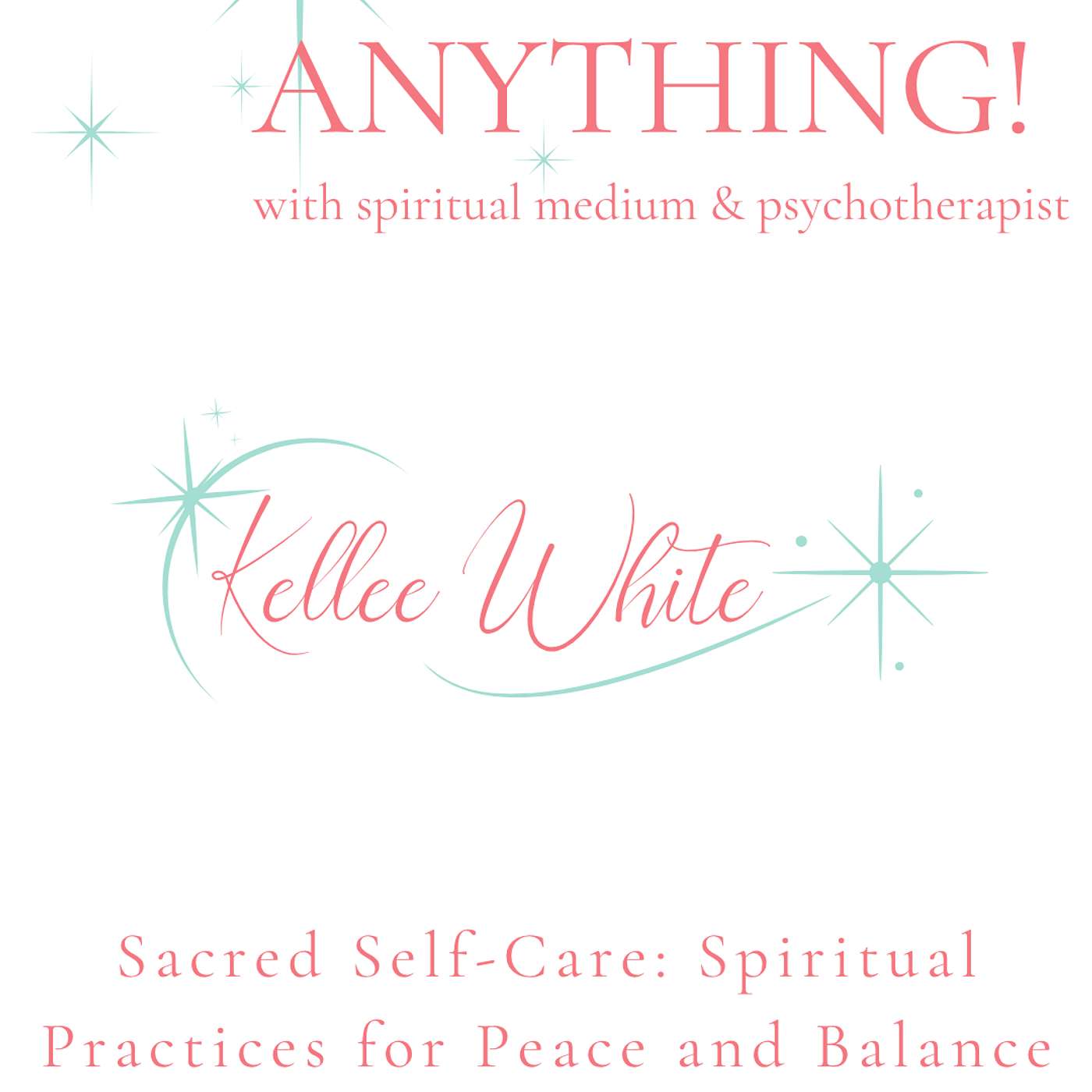 Sacred Self-Care: Spiritual Practices for Peace and Balance 8.7.2025 episode artwork