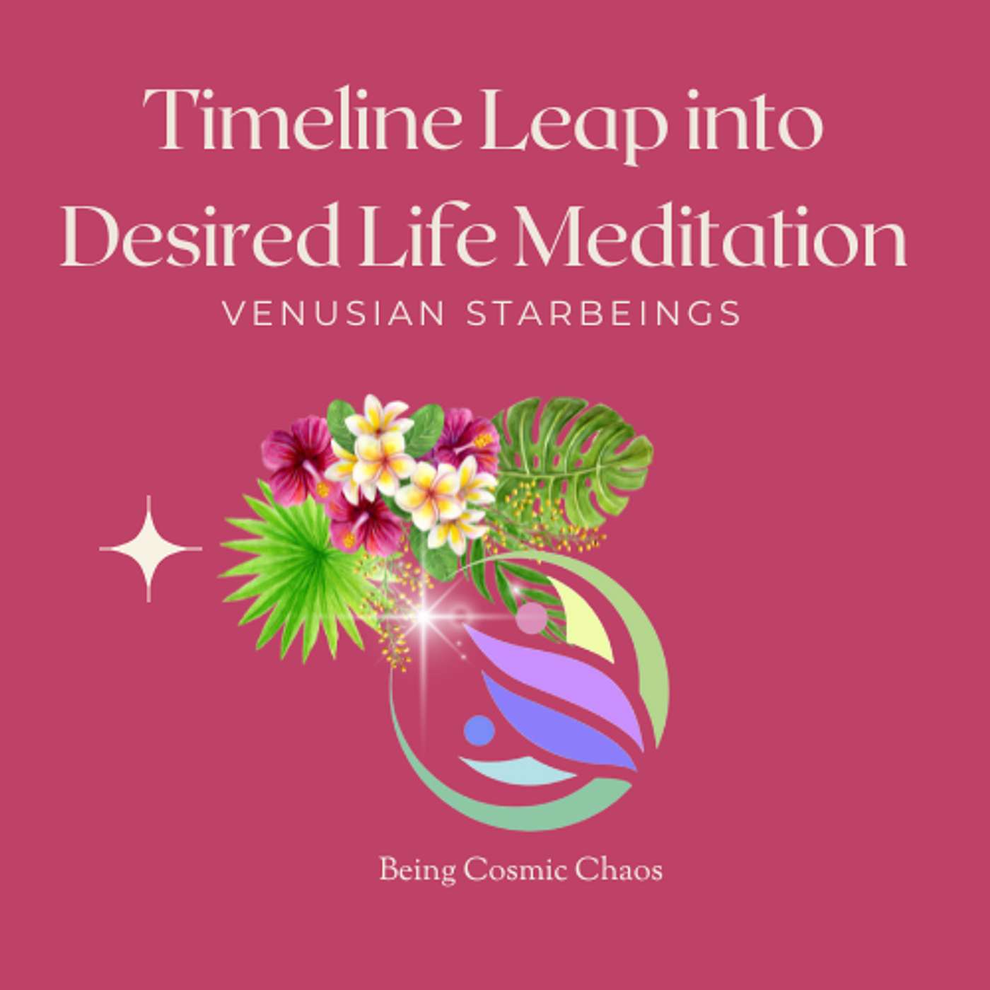 Timeline Leap into Desired Life Meditation 