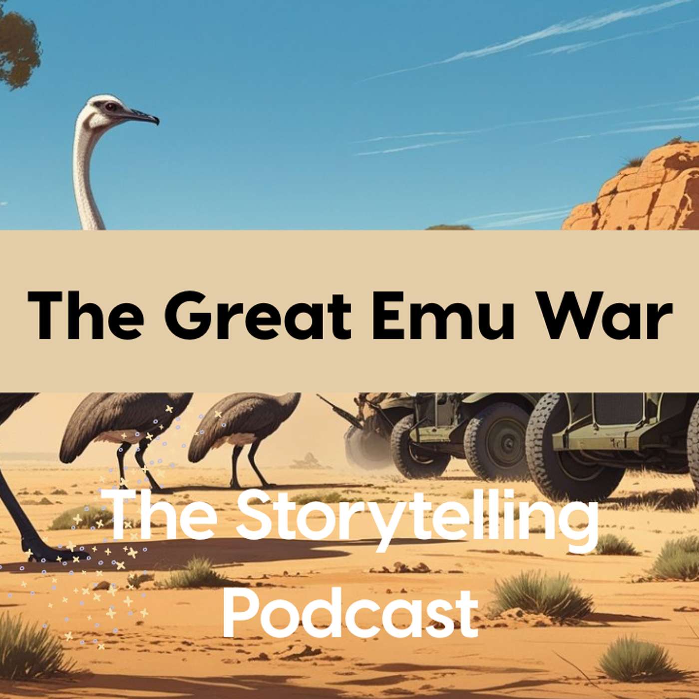 The Storytelling Podcast - Ep17 - The Great Emu War