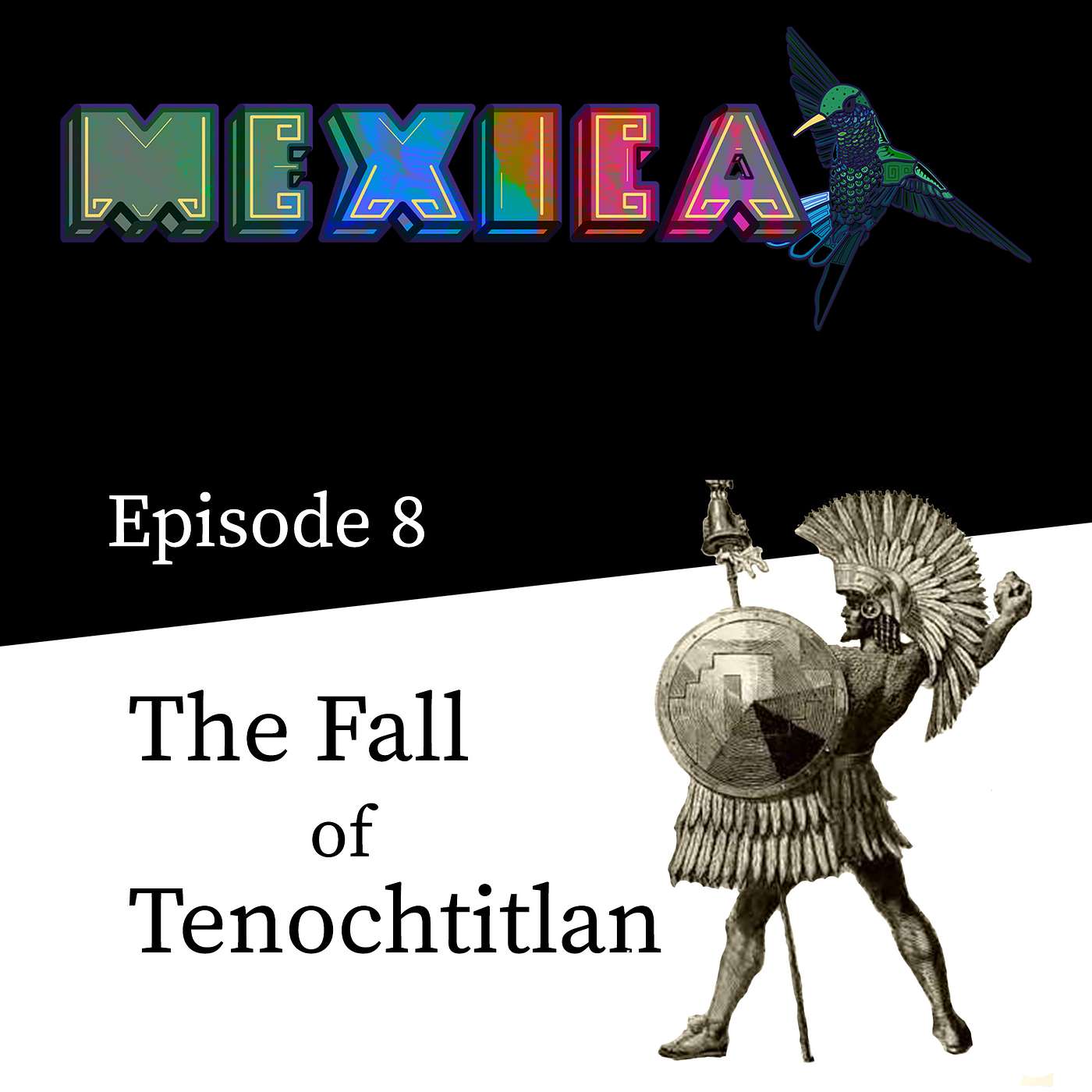 Fall of Tenochtitlan (Ep 8) Fall of Tenochtitlan (Ep 8)