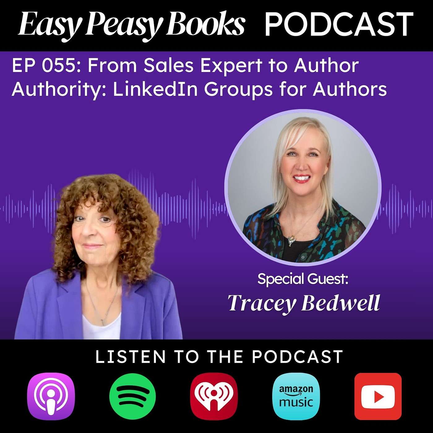 055: From Sales Expert to Author Authority: LinkedIn Groups for Authors with Tracey Bedwell