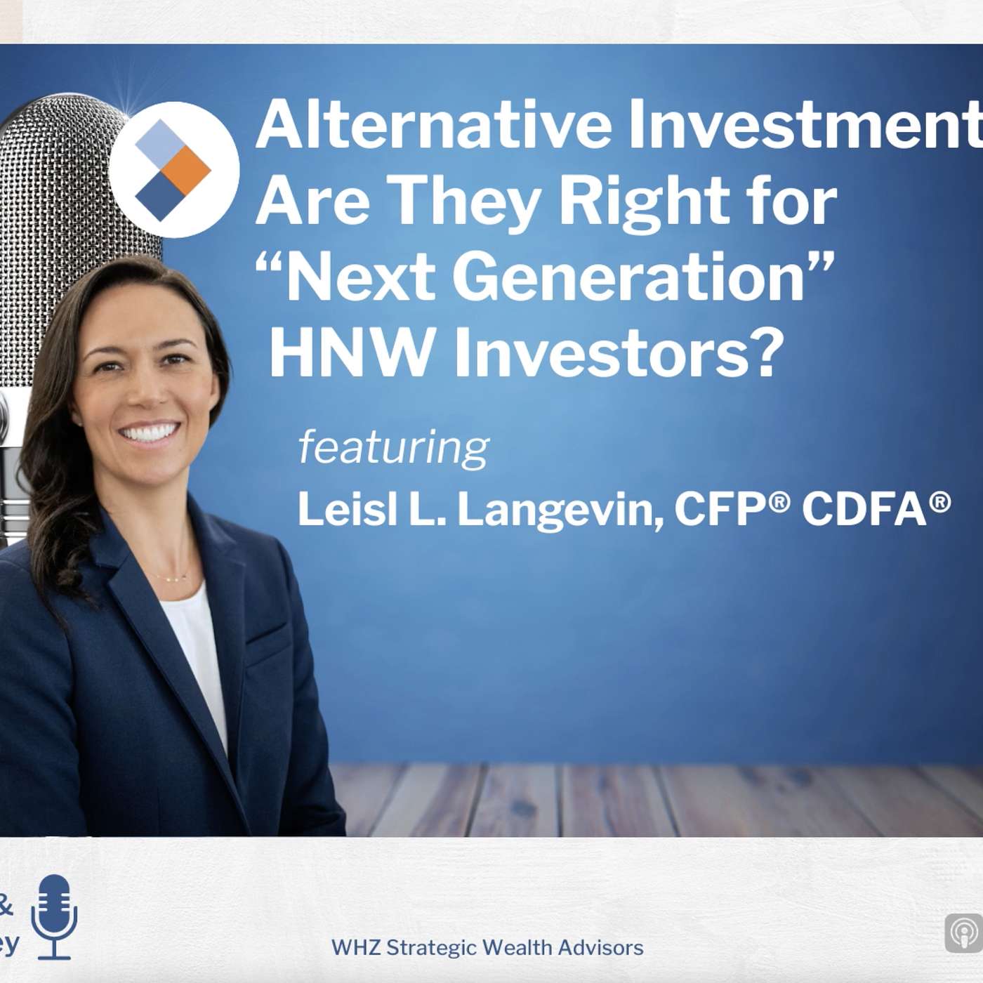 Alternative Investments: Are They A Good Choice for Next Generation High Net Worth Investors?