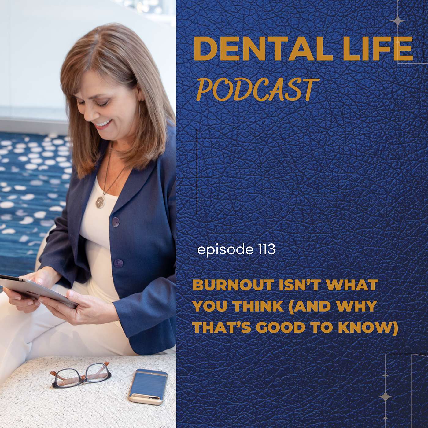 Episode 113. Burnout Isn't What You Think It Is (And Why That's Good to Know)