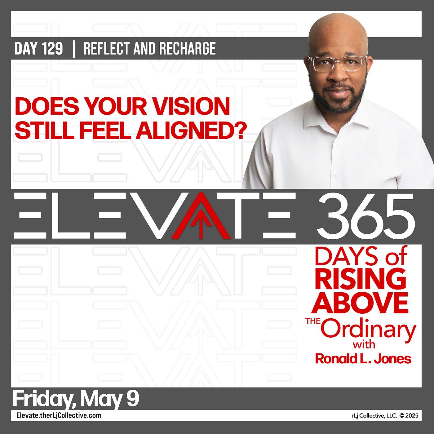 Day 129: Does Your Vision Still Feel Aligned?