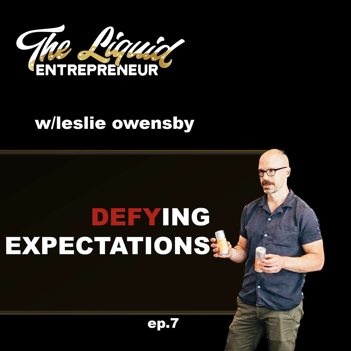 Defying Expectations: Leslie Owensby's Entrepreneurial Adventure :ep 7