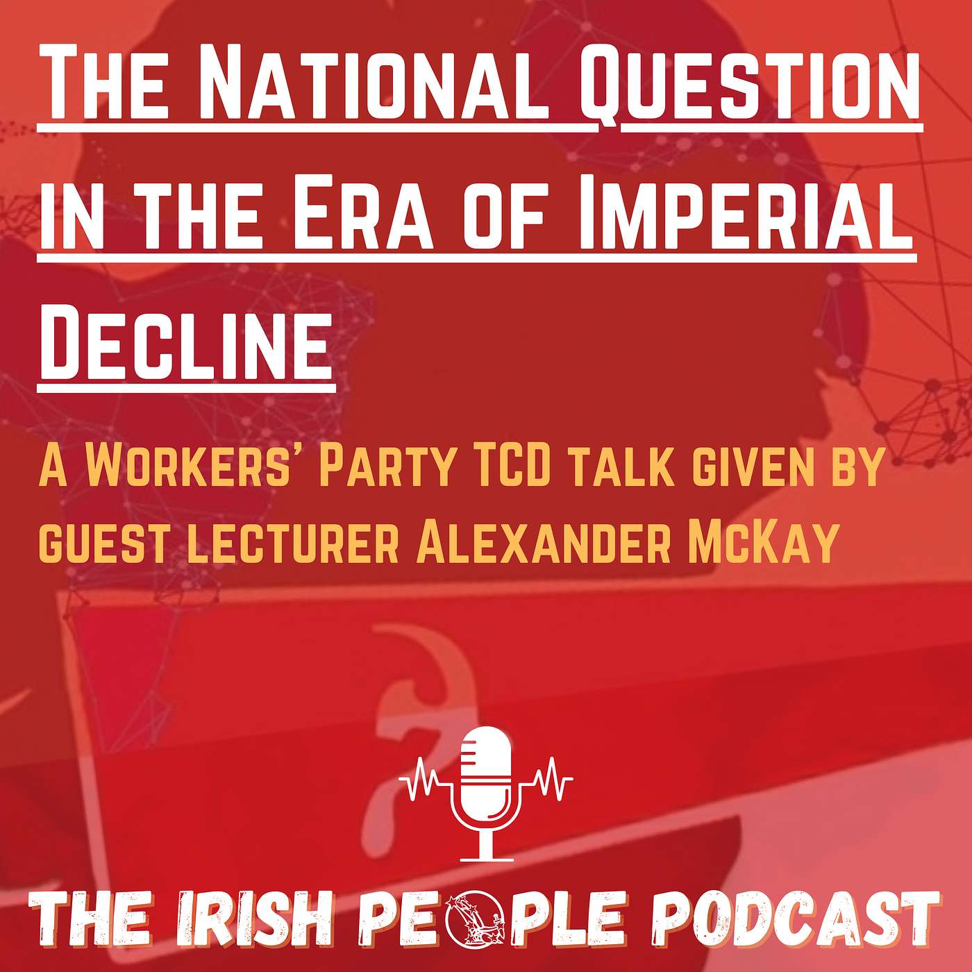 The National Question in the Era of Imperial Decline with Alexander McKay