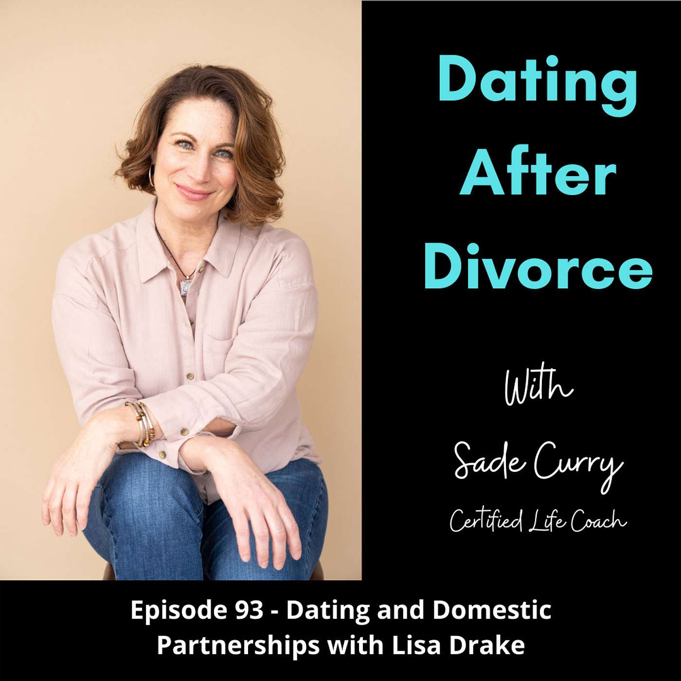 93. Dating and Domestic Partnerships with Lisa Drake