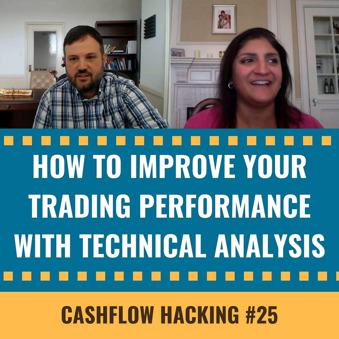 cover of episode How To Improve Your Trading Performance With Technical Analysis | Cashflow Hacking Ep #25 Hima Reddy
