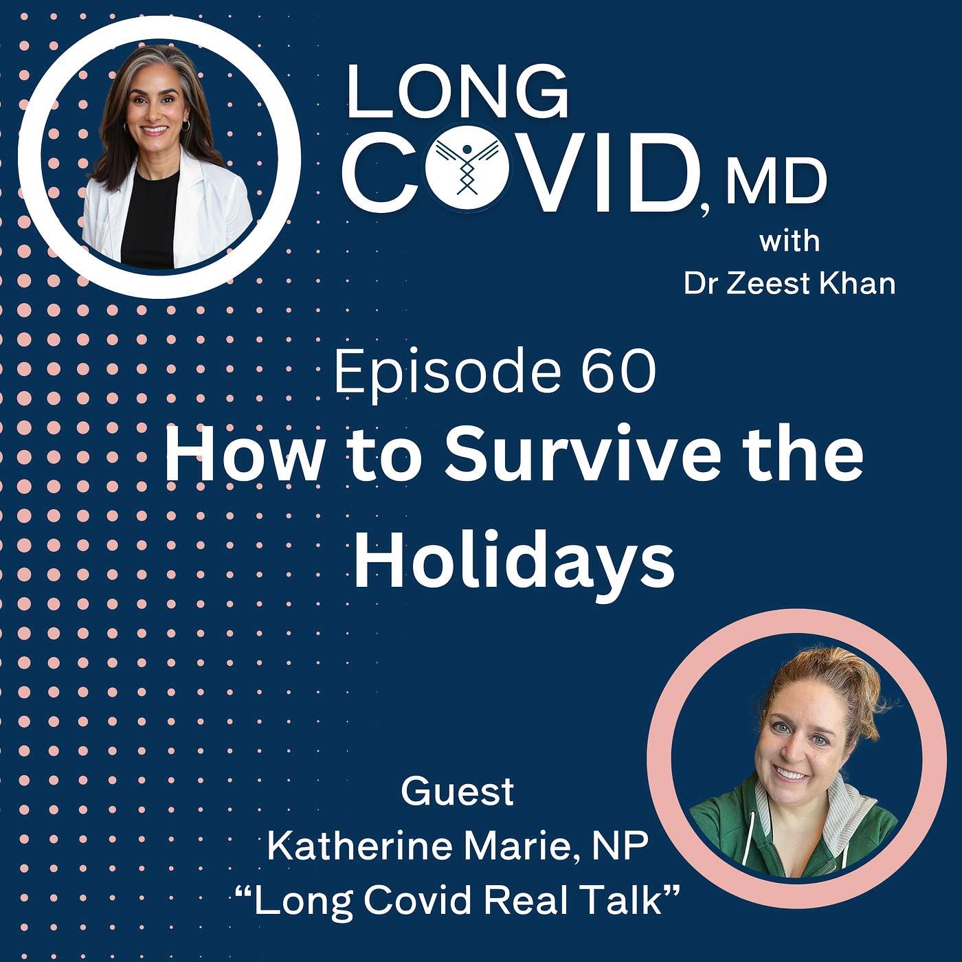60. How to Survive the Holidays with Long COVID--with Katherine Marie