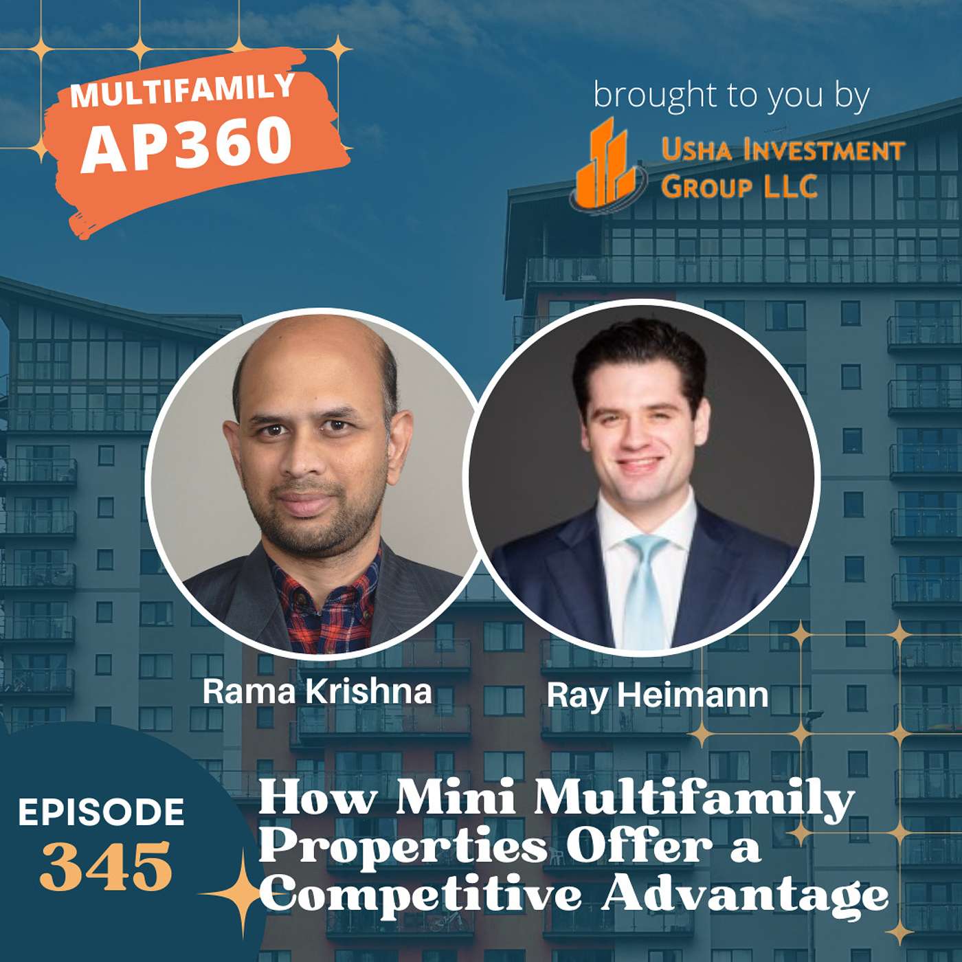 EP#345 How Mini Multifamily Properties Offer a Competitive Advantage ft. Ray Heimann