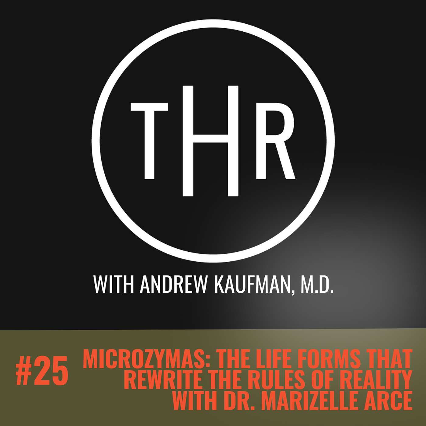 Microzymas: The Life Forms that Rewrite the Rules of Reality with Dr. Marizelle Arce Microzymas: The Life Forms that Rewrite the Rules of Reality with Dr. Marizelle Arce
