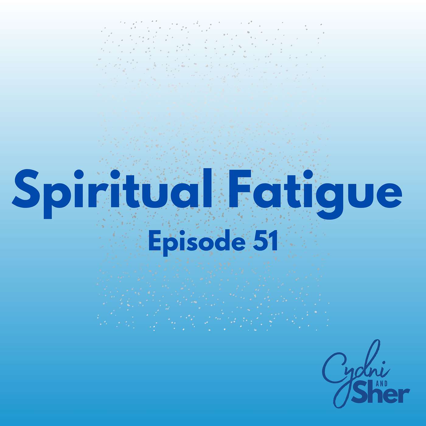Spiritual Fatigue