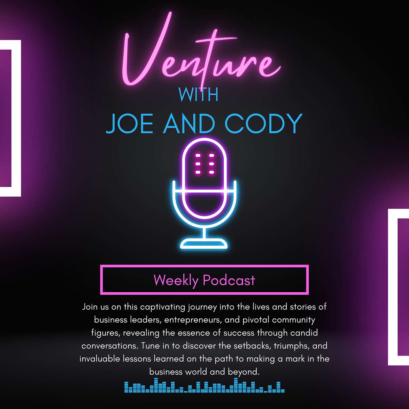 Venture With Joe and Cody