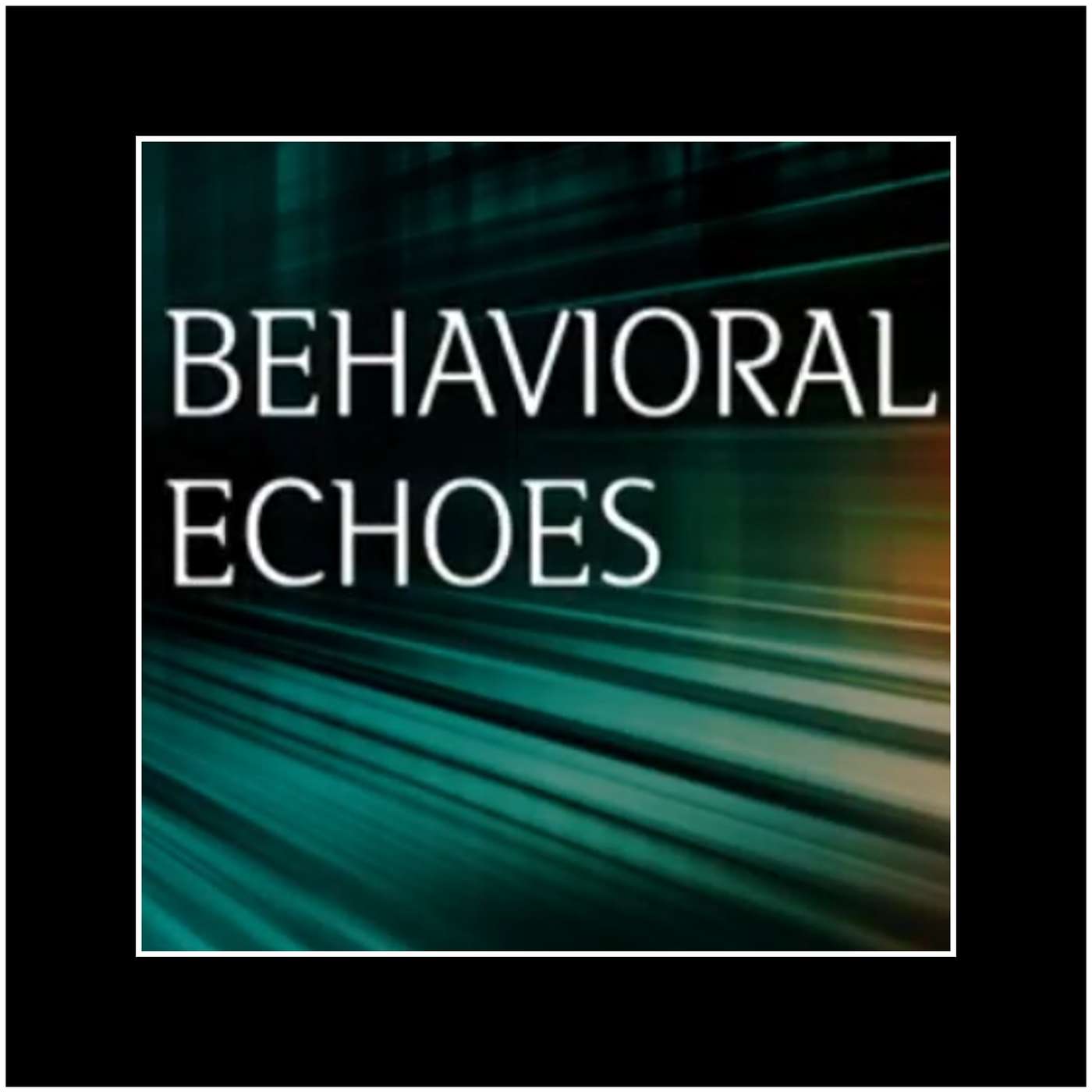 Behavioral Echoes
