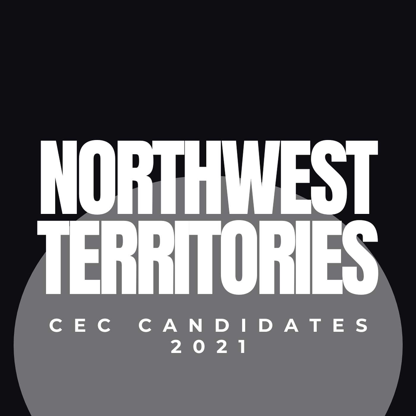 Canada Immigration Total CEC Express Entry Candidate selection for the province of Northwest Territories in 2021 episode artwork
