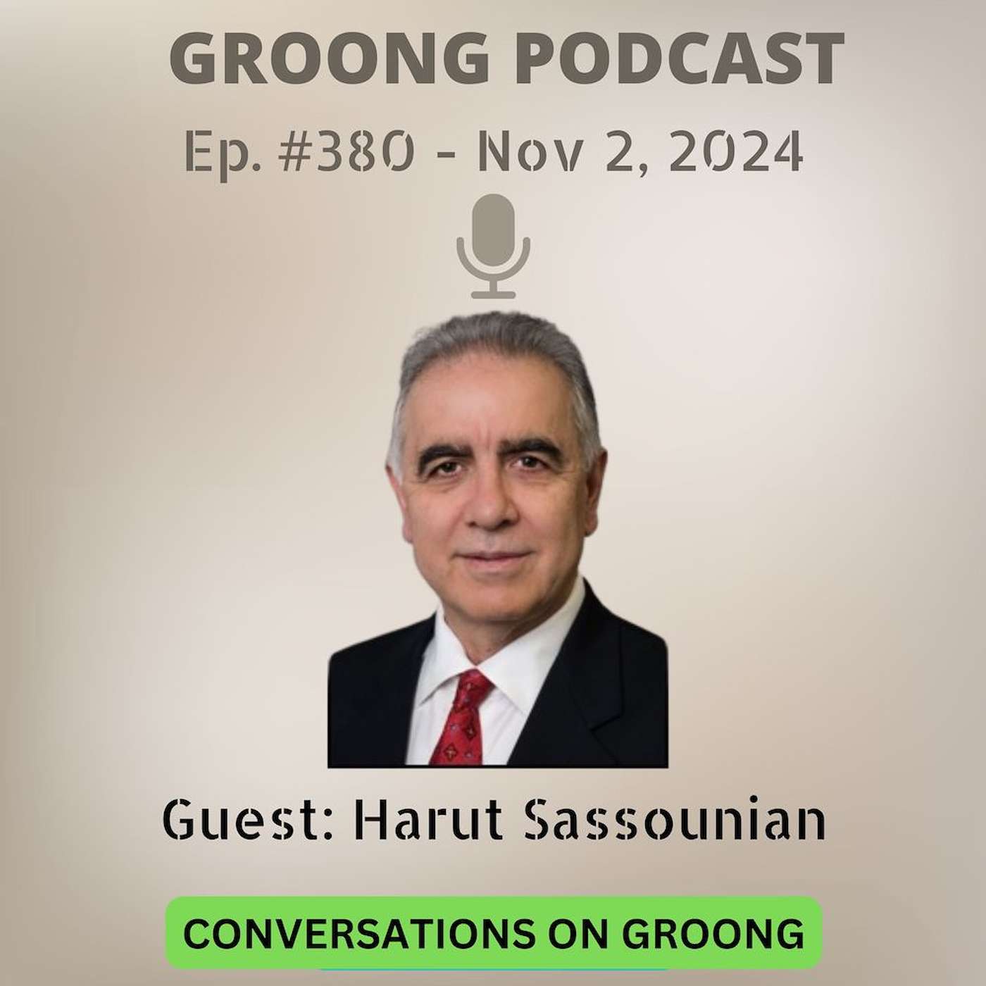 cover of episode Harut Sassounian - Armenian Americans and the 2024 US Presidential Elections | Ep 380 - Nov 2, 2024