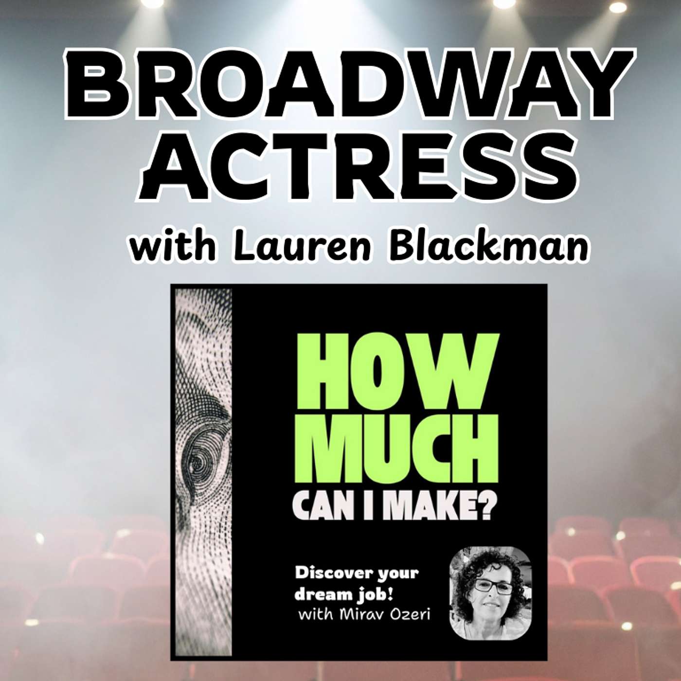 How to Become a Broadway Actress: The Business of Acting