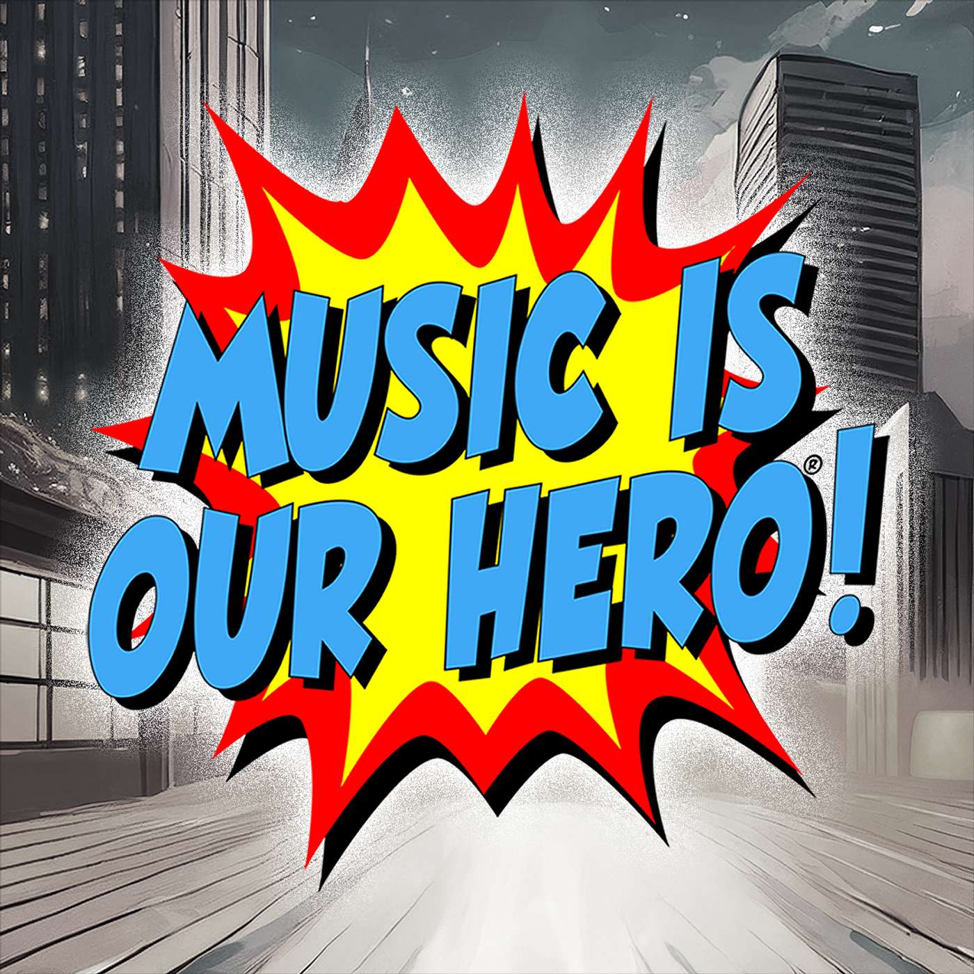 MUSIC IS OUR HERO!