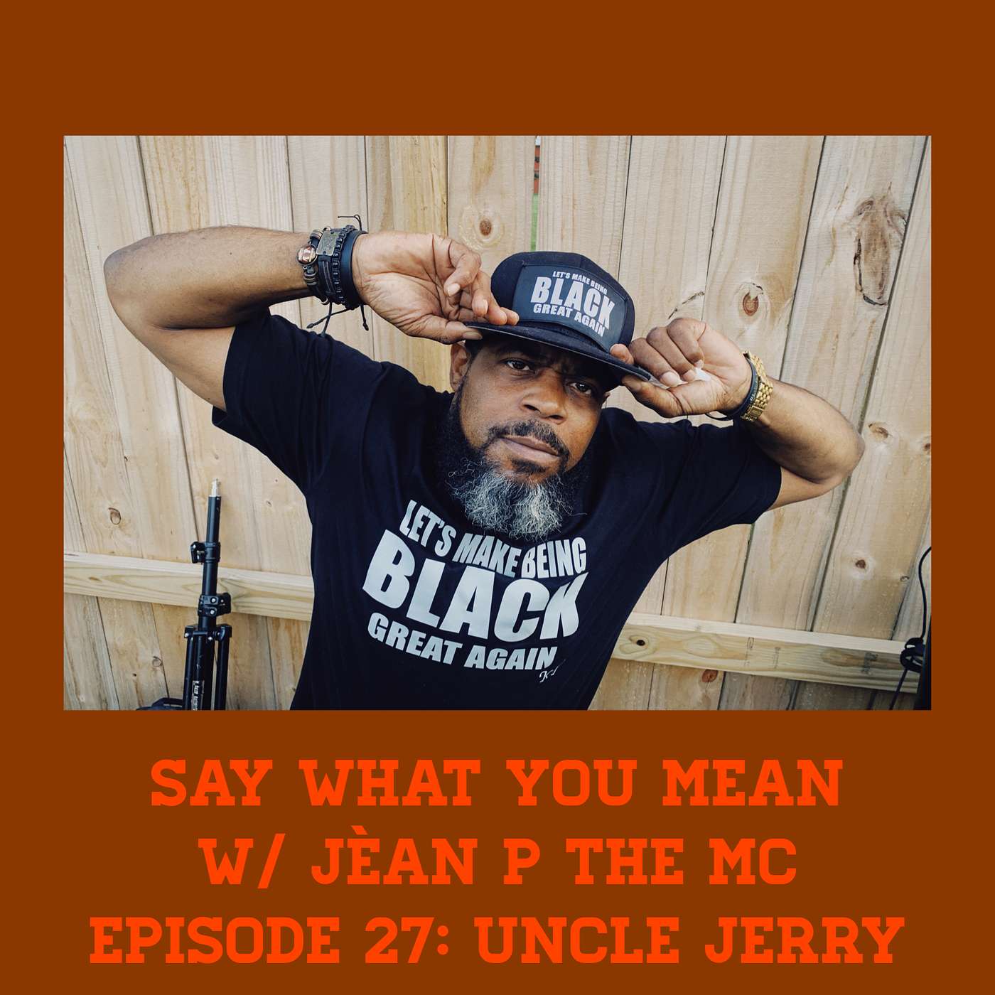 Say What You Mean w/ Jéan P The MC