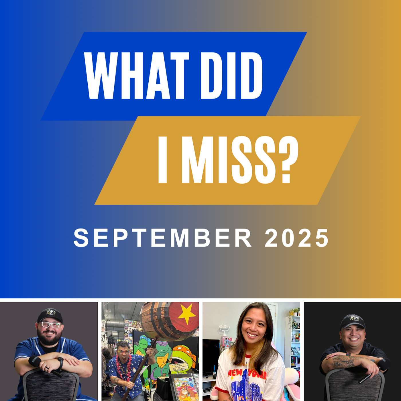 What Did I Miss? (September 2025 Bonus Episode)