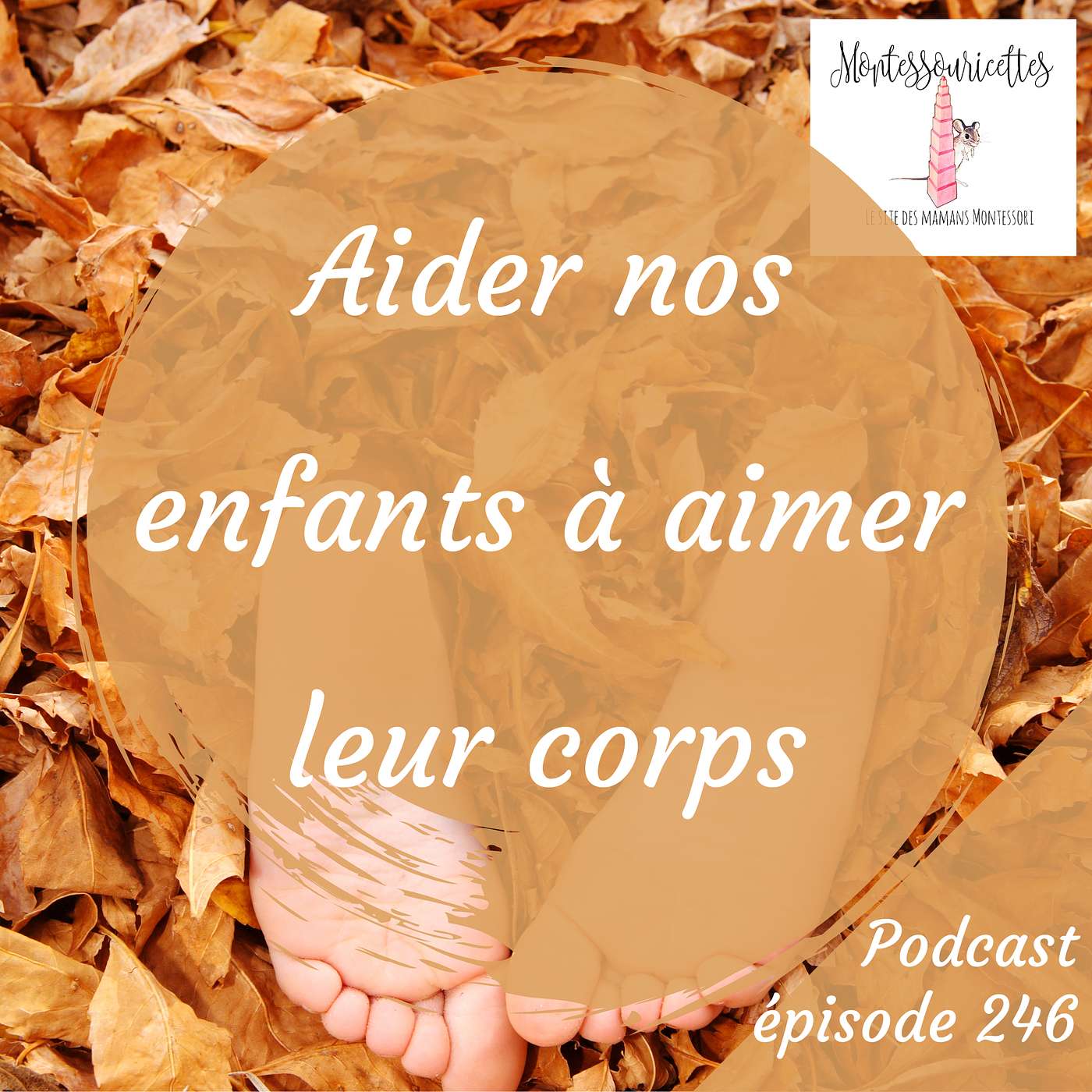 246. Apprendre à aimer son corps dès l'enfance episode artwork